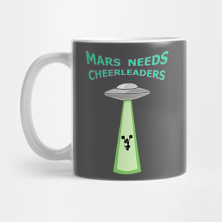 Mars needs Cheerleaders Mug